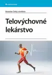 Telovýchovné lekárstvo - Branislav Delej
