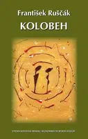 Kolobeh - František Ruščák
