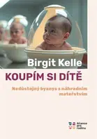 Koupit si dítě - Birgit Kelle