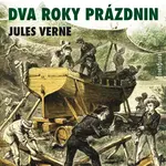 Dva roky prázdnin - Jules Verne - audiokniha