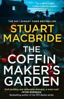 The Coffinmakerâ€™s Garden - Stuart MacBride