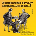 Humoristické povídky Stephena Leacocka II - Stephen Leacock - audiokniha