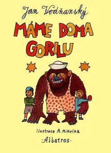 Máme doma gorilu - Jan Vodňanský