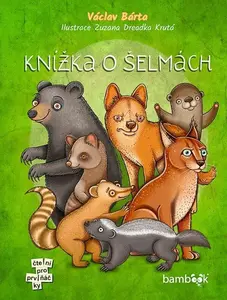 Knížka o šelmách - Václav Bárta
