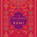 The Love Poems of Rumi - Džaláleddín Rúmí