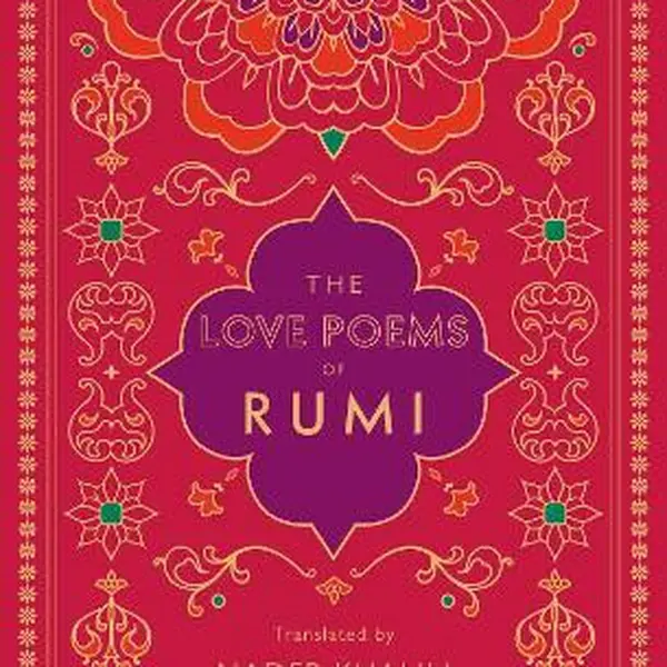 The Love Poems of Rumi - Džaláleddín Rúmí