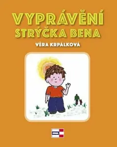 Vyprávění strýčka Bena…jak vyzrát nad strachem - Věra Krpálková