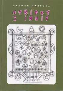 Střípky z Indie - Dagmar Marková