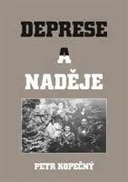 Deprese a naděje - Petr Kopečný