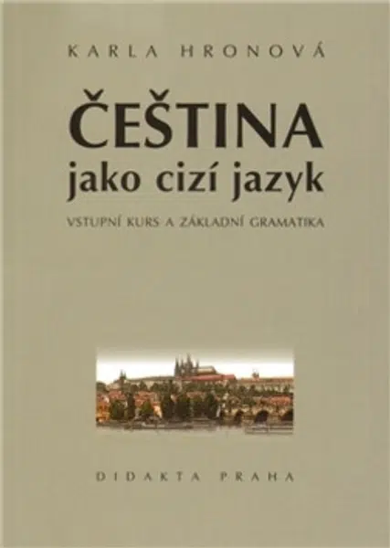 Čeština jako cizí jazyk - Karla Hronová