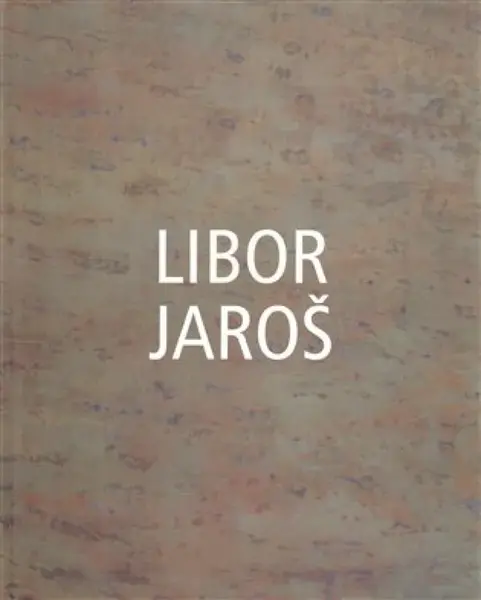Libor Jaroš - Libor Jaroš