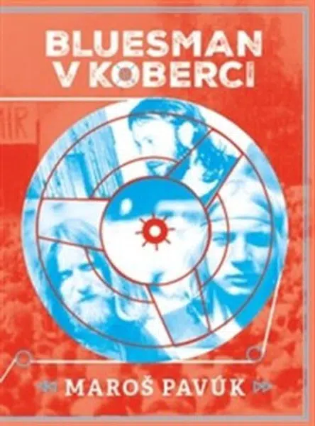 Bluesman v koberci - Maroš Pavúk