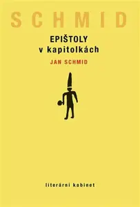 Epištoly v kapitolkách - Jan Schmid