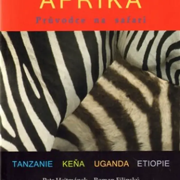Východní Afrika - Roman Filipský, Petr Hejtmánek