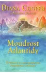 Moudrost Atlantidy - Diana Cooperová, Shaaron Hutton