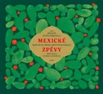 Mexické zpěvy - Miguel León-Portilla