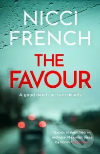 The Favour (The gripping new thriller from an author 'at the top of British psychological suspense writing' (Observer)) - kniha z kategorie…