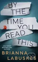 By the Time You Read This - Brianna Labuskes - kniha z kategorie Detektivky, thrillery a horory