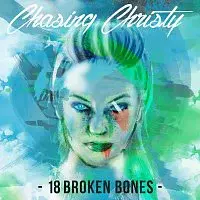 Chasing Christy – 18 Broken Bones