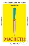 Macbeth (Macbeth, Retold) - Jo Nesbo