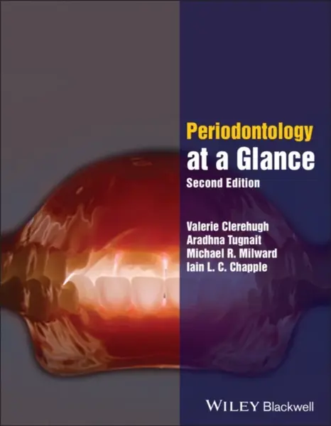 Periodontology at a Glance - Aradhna  Tugnait, Valerie  Clerehugh, Michael R.  Milward, Iain L. C.  Chapple