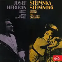 Štěpánka Štěpánová, Josef Heriban – Štěpánka Štěpánová (Blodek,Smetana,Saint-Saëns,Čajkovskij), Josef Heriban (Smetana,Rossini,Verdi,Gounod,Leoncavall