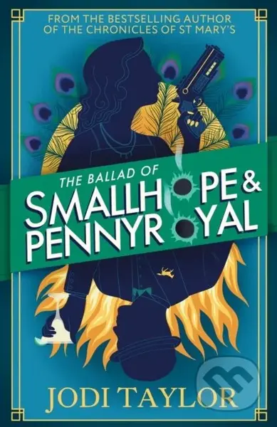 The Ballad of Smallhope and Pennyroyal (Meet your new favourite partners-in-crime in the most hilarious time-travel caper of the year) - kniha z…