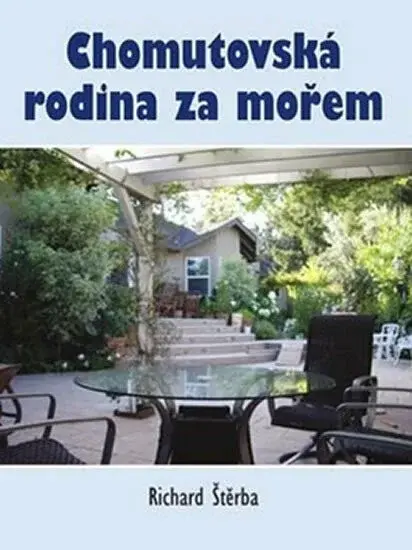 Chomutovská rodina za mořem (poškozená) - Štěrba Richard