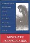 Kostlivec pod podlahou (poškozená) - Alois Jirásek, Karel Hynek Mácha, Viktor Dyk, Jan Neruda, Julius Zeyer, Zikmund Winter, Josef K. Šlejhar, Václav 