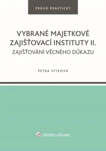 Vybrané majetkové zajišťovací instituty II. - Vítková Petra