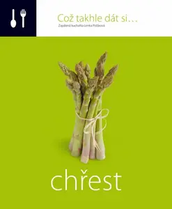 Což takhle dát si... Chřest (poškozená) - Lenka Požárová