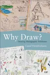 Why Draw? - Carol Hendrickson