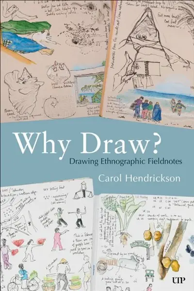 Why Draw? - Carol Hendrickson