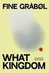 What Kingdom - Fine GrabÃ¸l