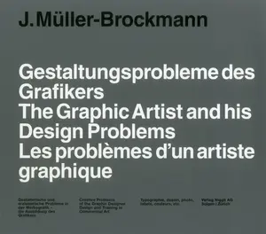 The Graphic Artist and his Design Problems - Josef Muller-Brockmann