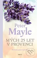 Mých 25 let v Provenci - Peter Mayle - kniha z kategorie Beletrie