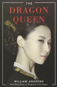 The Dragon Queen - William Andrews