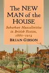 The New Man of the House - Brian Gibson