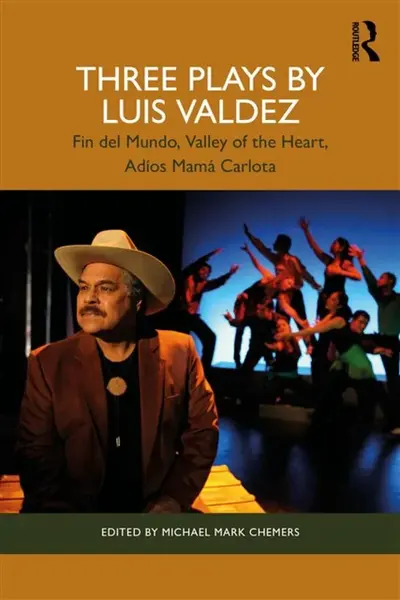 Three Plays by Luis Valdez - Luis Valdez