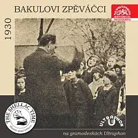 Bakulovi zpěváčci – Historie psaná šelakem - Bakulovi zpěváčci