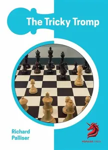 The Tricky Tromp - IM Richard Palliser