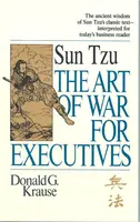 The Art of War for Executives - Donald G. Krause