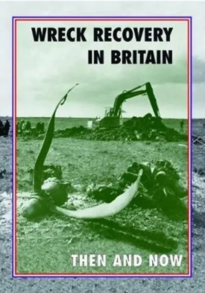 Wreck Recovery in Britain Then and Now - Peter J. Moran