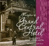Glasgow's Grand Central Hotel - Hicks Bill, Jill Scott
