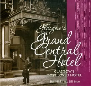 Glasgow's Grand Central Hotel - Hicks Bill, Jill Scott
