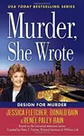 Murder, She Wrote: Design For Murder - Jessica Fletcher, Renee Paley-Bain