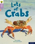 Oxford Reading Tree Word Sparks: Level 1+: Lots of Crabs - Sam Hogan