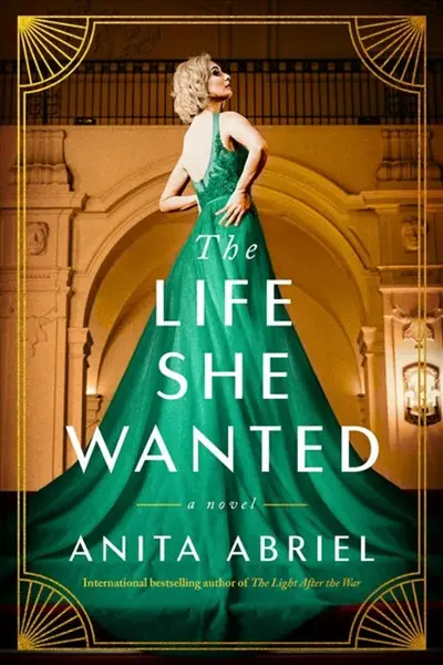 The Life She Wanted - Anita Abriel
