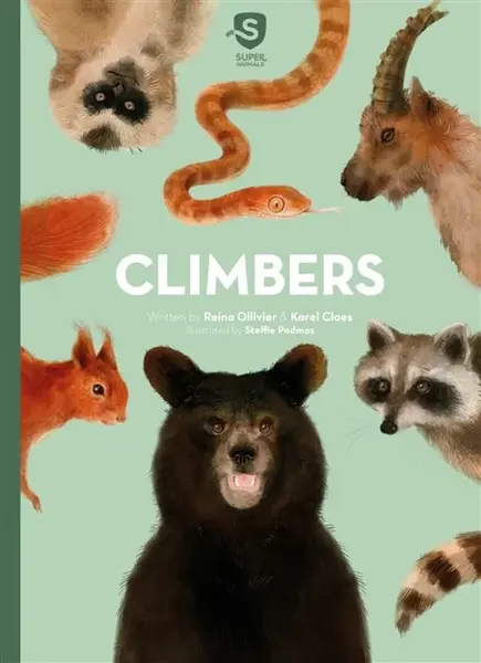 Super Animals. Climbers - Karel Claes, Reina Ollivier