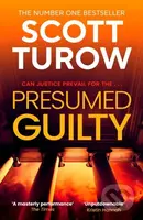 Presumed Guilty (The Sunday Times Bestselling Author (Rusty Sabich returns to the courtroom)) - kniha z kategorie Thrillery